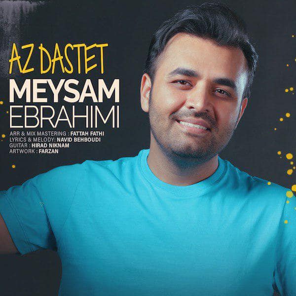 Meysam Ebrahimi Az Dastet 