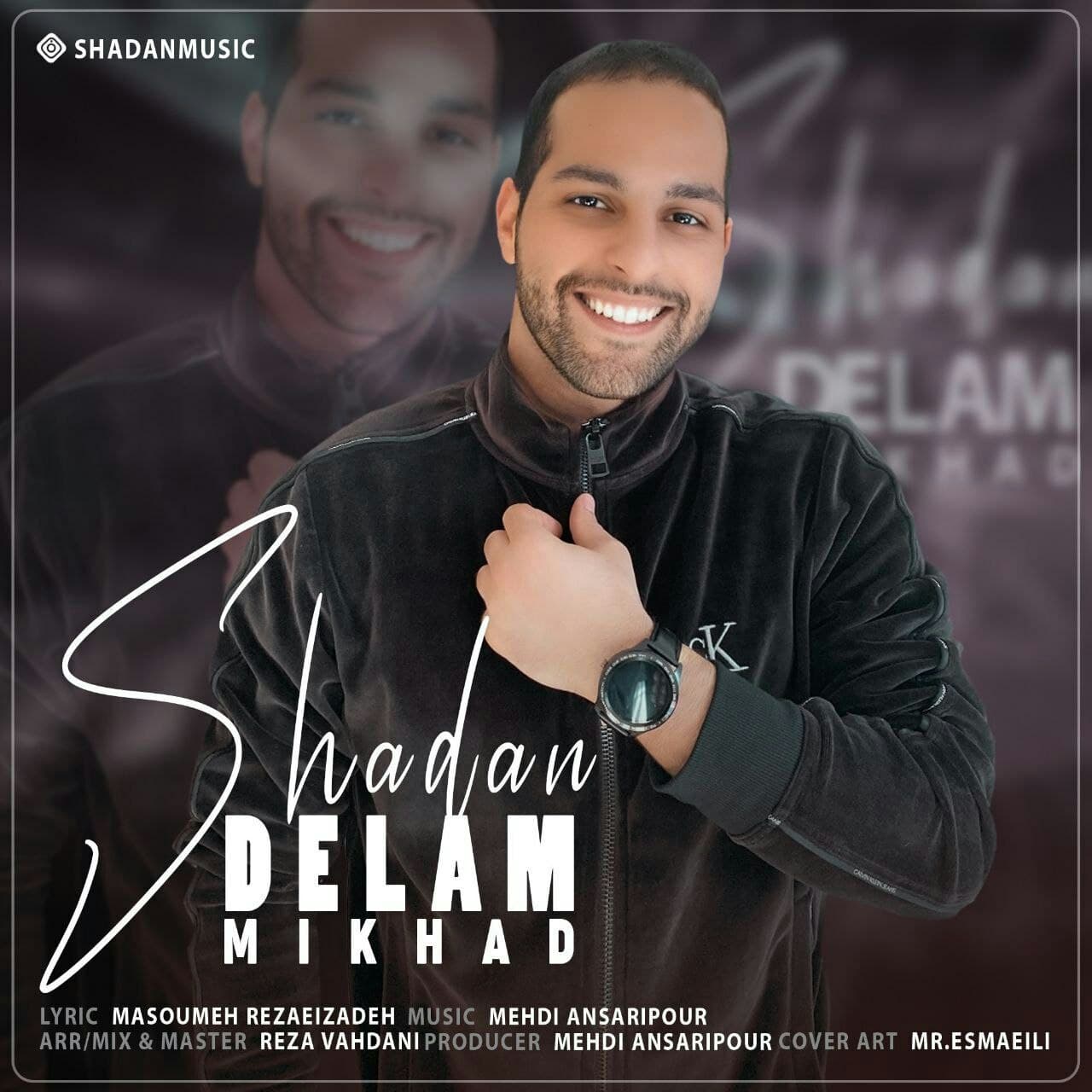 Shadan Delam Mikhad 
