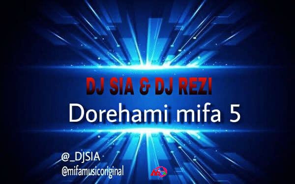 DJ SIA & DJ REZI Dorehami MIFA 5 