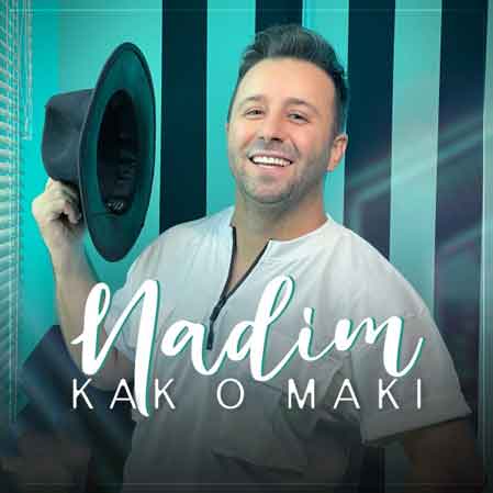 Nadim Kak O Maki 