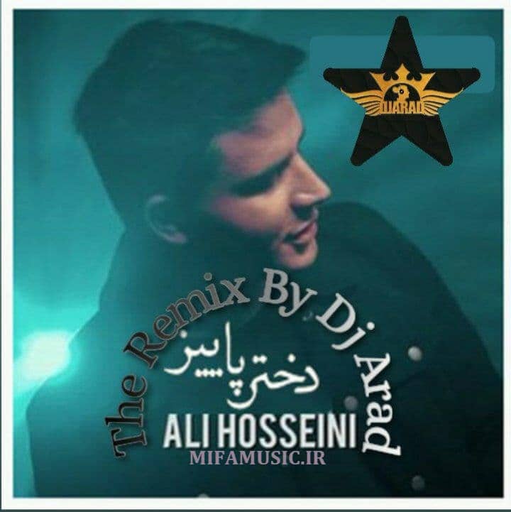 Dj Arad Remix Dokhtare Paeiz (Ali Hosseini ) 
