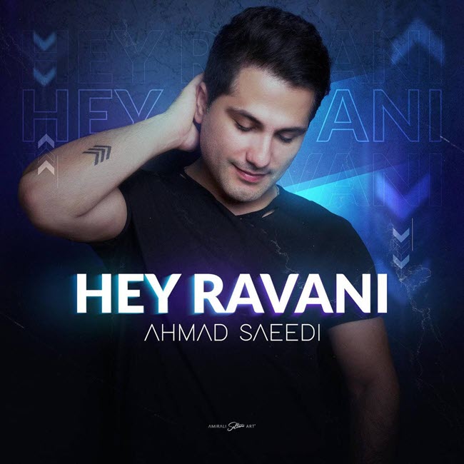 Ahmad Saeedi Hey Ravani 