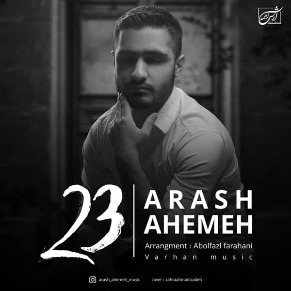 Arash Ahemeh 23 