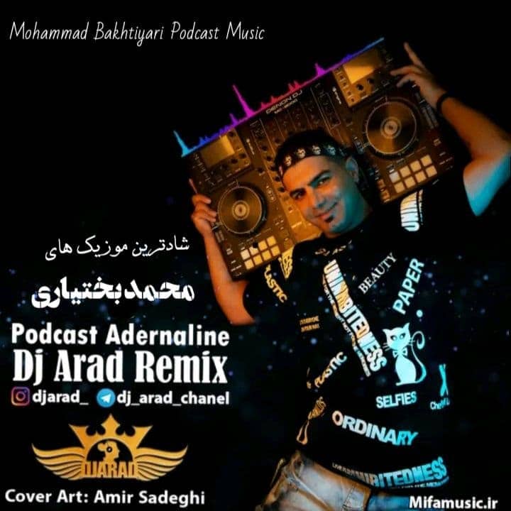 Dj Arad Podcast Adernaline (Mohammad Bakhtiyari ) 