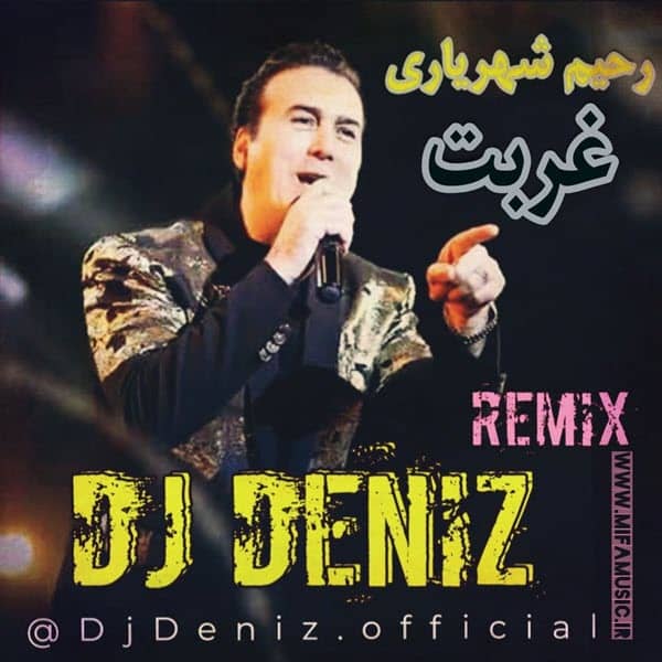 Rahim Shahryari  Ghorbat(Remix B y DJ DENIZ  ) 